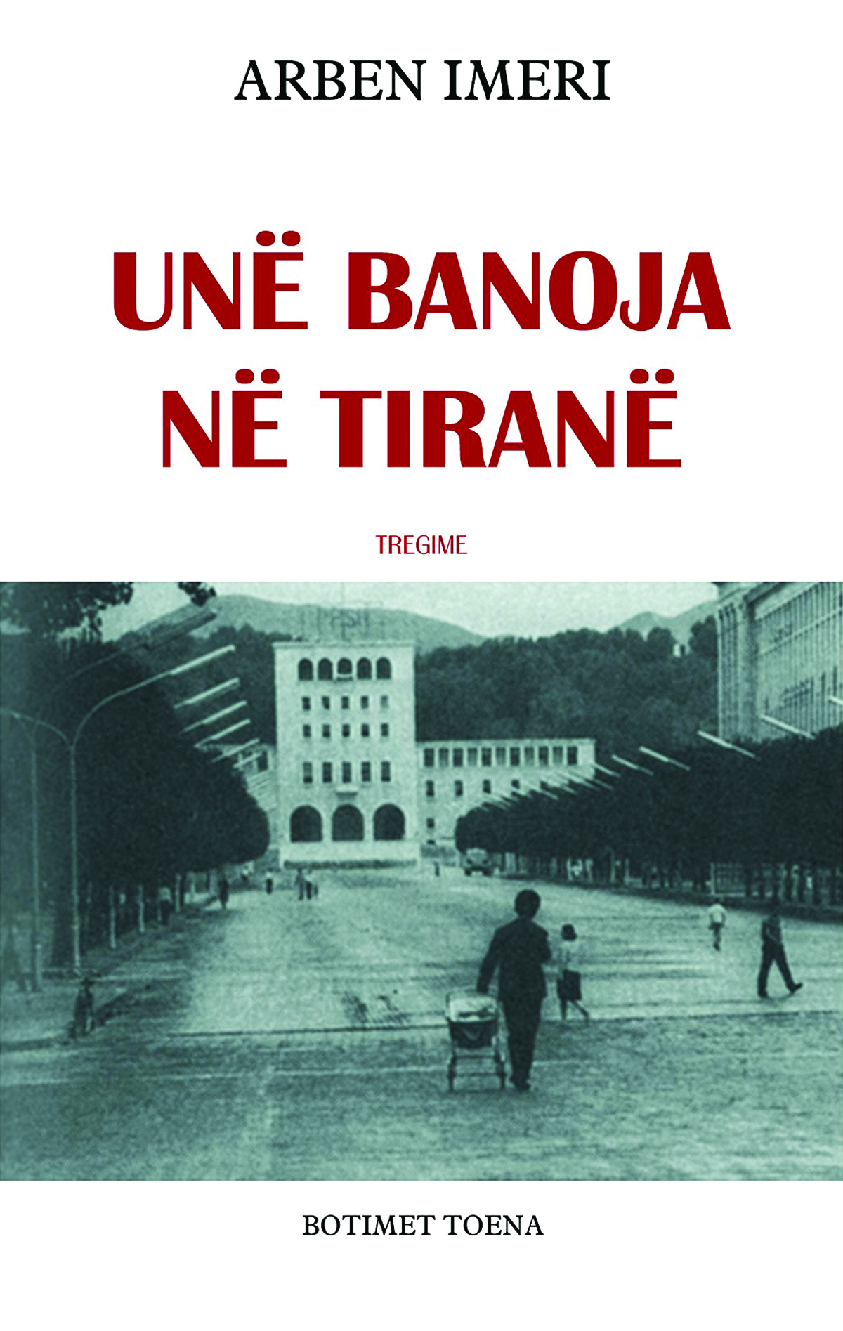 Unë banoja në Tiranë